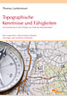 Cover: Topographische Kenntnisse und Fähigkeiten von Schülerinnen und Schülern am Ende der Sekundarstufe I.